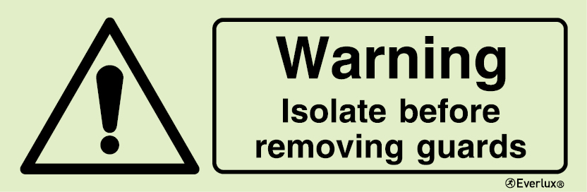 Photoluminescent self-adhesive vinyl 400x150mm Warning isolate before removing guard sign 