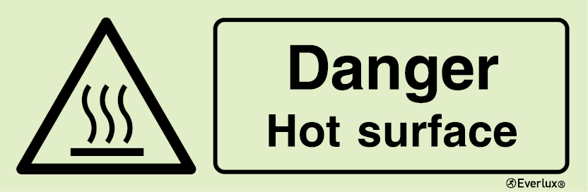 Photoluminescent 1.2mm rigid plastic 300x100mm Danger hot surface sign 