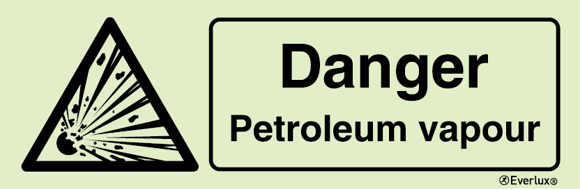 Photoluminescent 1.2mm rigid plastic 300x100mm Danger petroleum vapour sign 