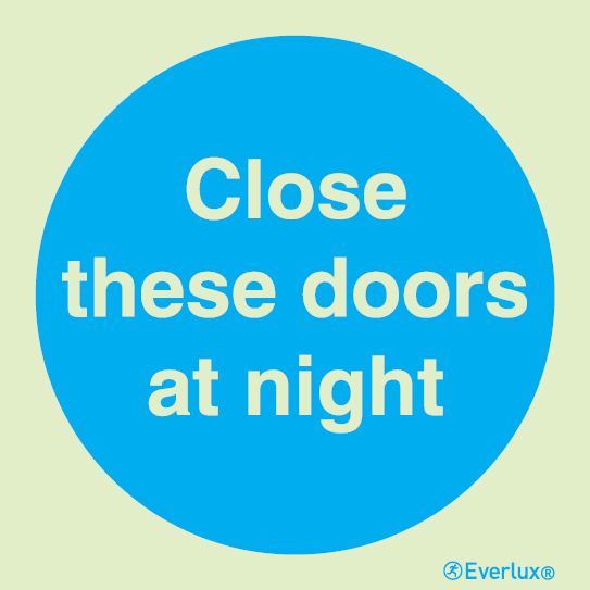White rigid plastic 100x100mm Close these doors at night sign