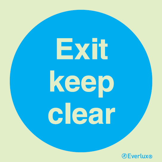 Photoluminescent 1.2mm rigid plastic 150x150mm Exit keep clear mandatory action sign