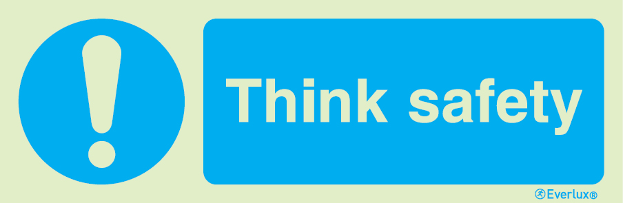 Photoluminescent 1.2mm rigid plastic 400x150mm Think safety sign 