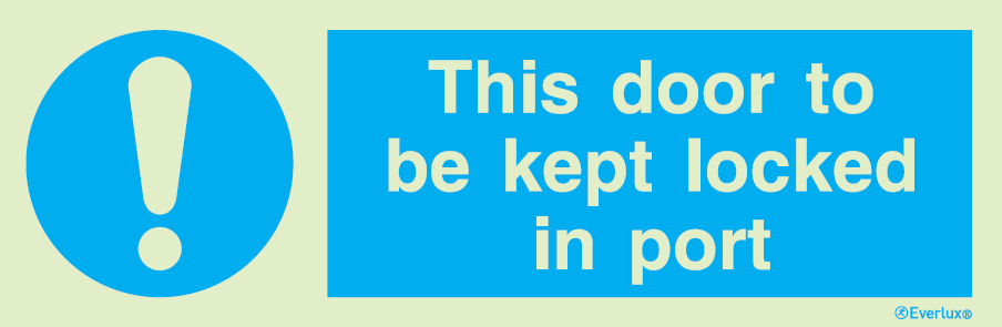 White rigid plastic 300x100mm This door to be kept locked in port sign 