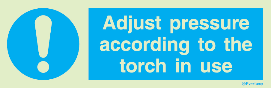 Self-adhesive white vinyl 400x150mm Adjust pressure acc. to the torch in use sign