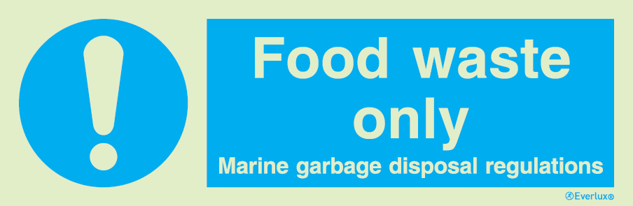 Photoluminescent 1.2mm rigid plastic 300x100mm Food waste only sign 