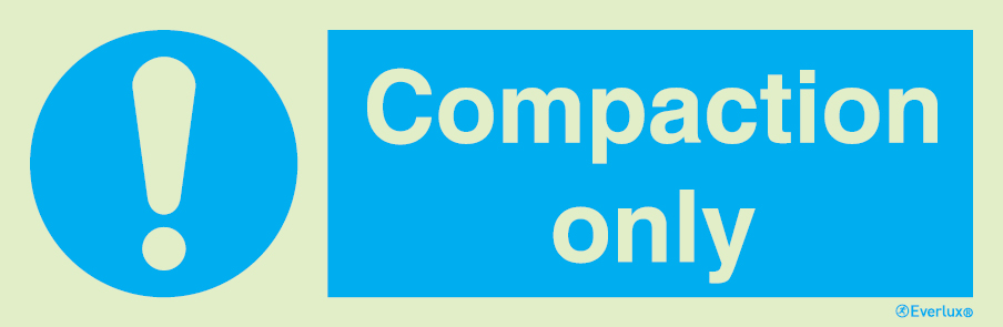 Photoluminescent self-adhesive vinyl 300x100mm Compaction only sign 