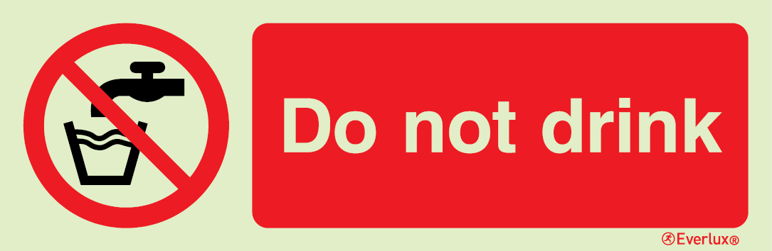 Photoluminescent 1.2mm rigid plastic 400x150mm Do not drink sign