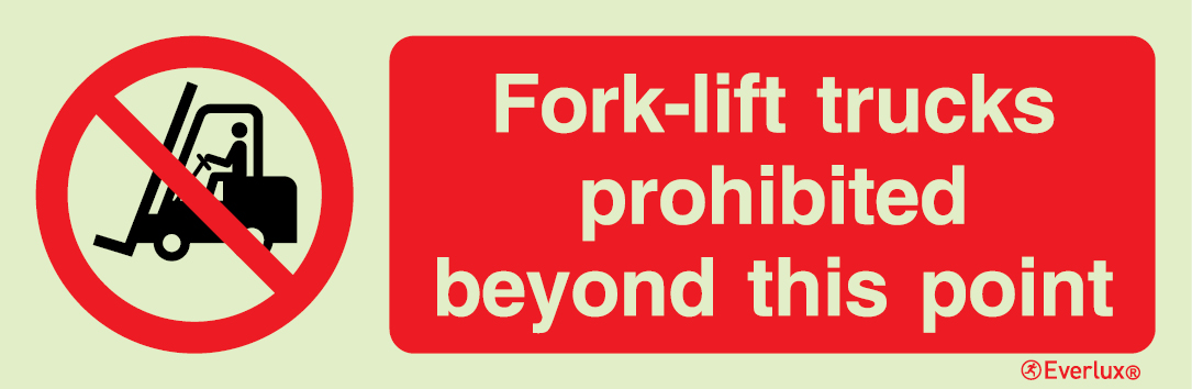 White rigid plastic 300x100mm Fork-lift trucks prhoibited beyond this point sign