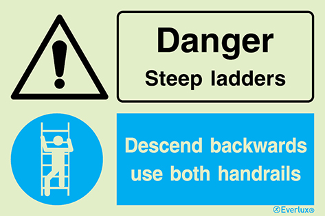 Photoluminescent 1.2mm rigid plastic 300x200mm Danger steep ladders - warning and mandatory sign