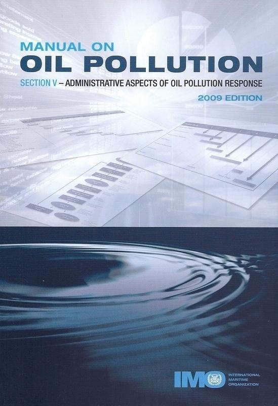 Manual Oil Pollution, Section V, 2009 Edition