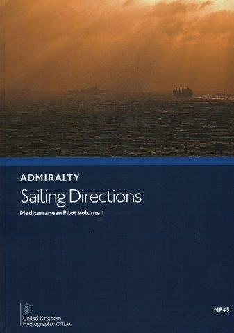 Admiralty Sailing Directions: Mediterranean Pilot Vol. I