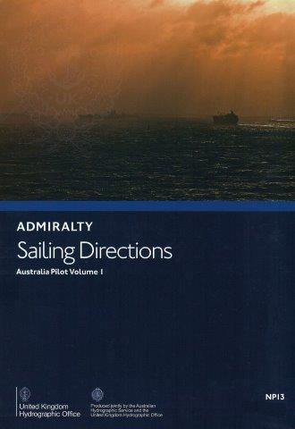 Admiralty Sailing Directions: Australia Pilot Vol. I