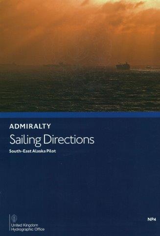Admiralty Sailing Directions: Admiralty Sailing Directions: South East Alaska Pilot