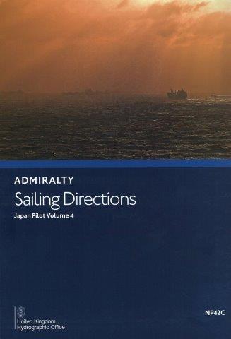 Admiralty Sailing Directions: Japan Pilot Vol. IV