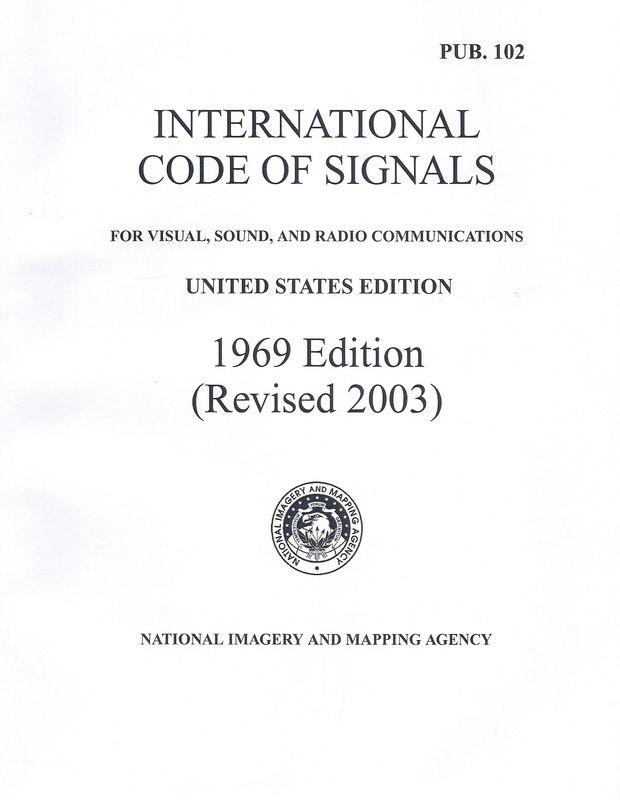 International Code of Signals Pub. 102 -1969