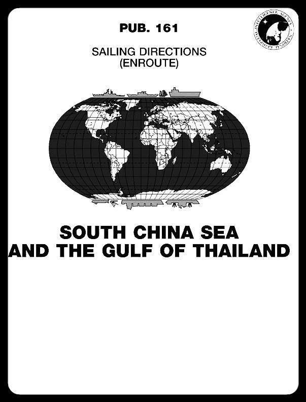 Sailing Directions Pub. 161 South China Sea and Gulf of Thailand