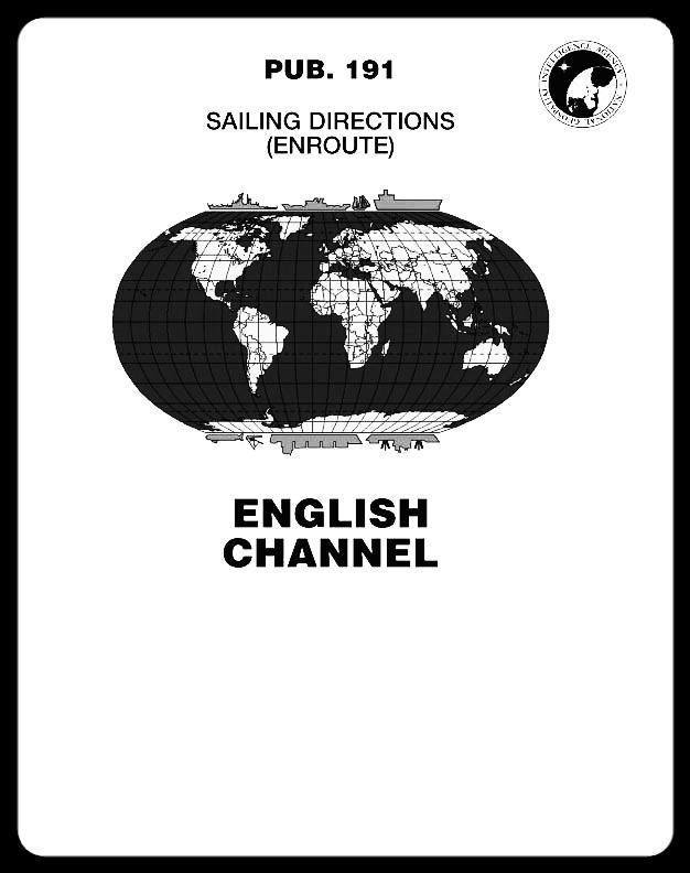Sailing Directions Pub. 191 English Channel