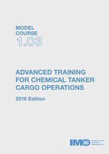 (Model Course 1.03), Advanced training for chemical tanker cargo operations, 2016 Edition