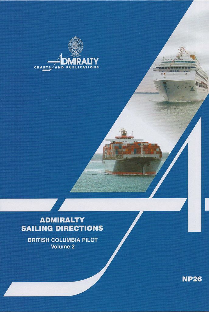 Admiralty Sailing Directions: British Columbia Pilot Vol. II