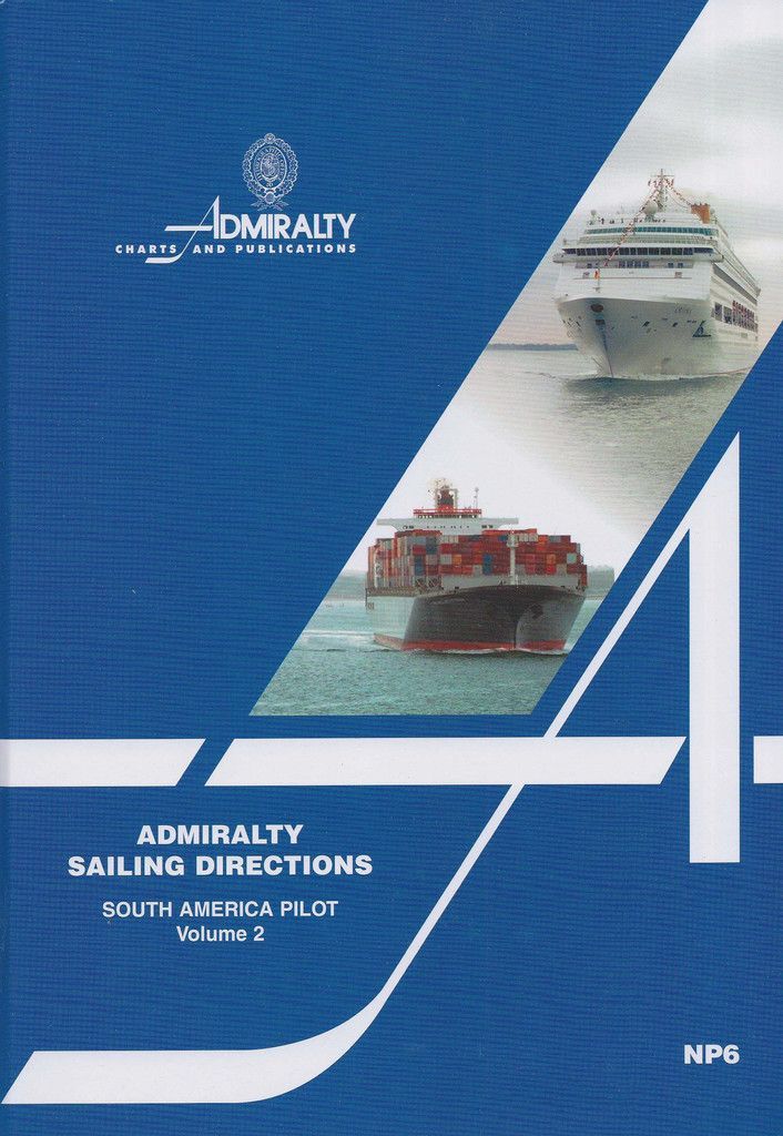 Admiralty Sailing Directions: South America Pilot Vol. II