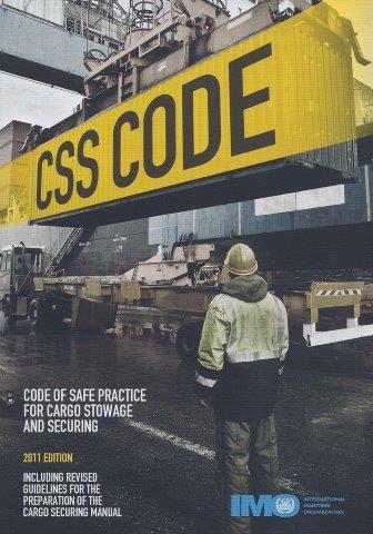 Cargo Stowage & Securing (CSS) Code 2011 Edition