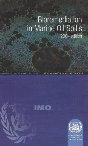 Bioremediation in Marine Oil Spills, 2004 Edition