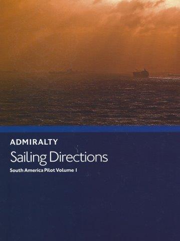 Admiralty Sailing Directions: South America Pilot Vol. I