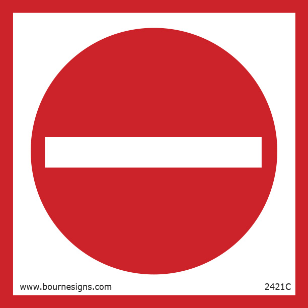 No Entry 150mm x 150mm