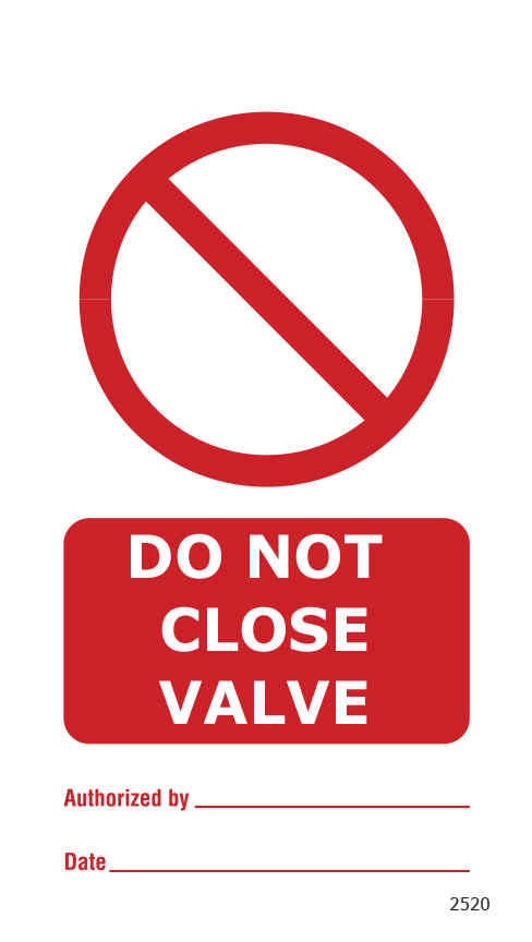 Do Not Close Valve (10 per pack) 75mm x 150mm