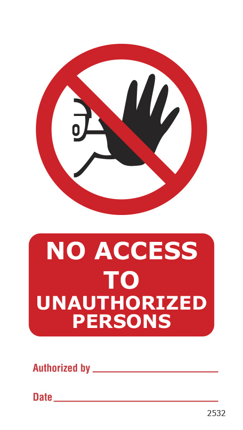 No Access to Unauthorized Persons (10 per pack) 75mm x 150mm