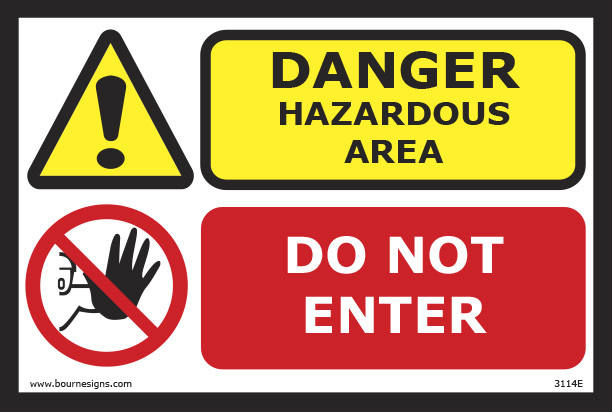 Danger: Hazardous Area/Do Not Enter 300mm x 200mm