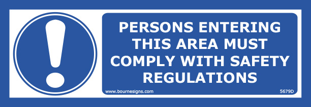 Persons entering this area must comply with safety regulations 300mm x 100mm
