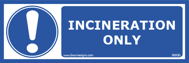 Incineration Only 300mm x 100mm