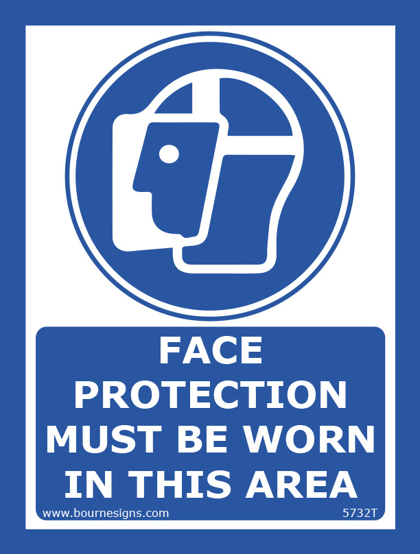 Face protection must be worn in this area 150mm x 200mm