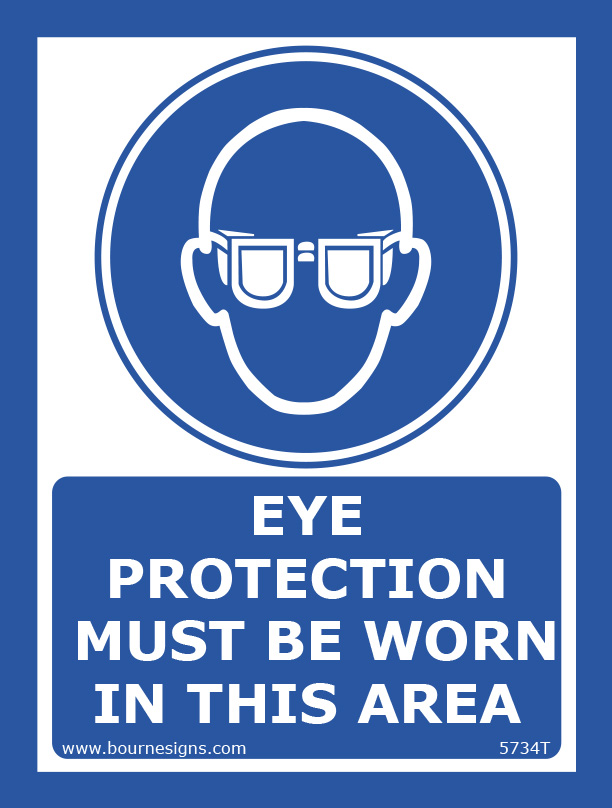 Eye protection must be worn in this area 150mm x 200mm