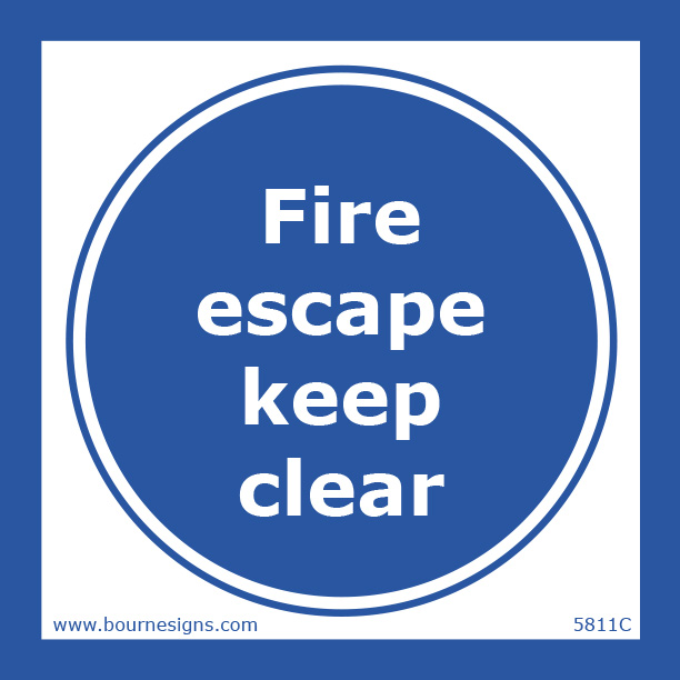 Fire escape. Keep clear 150mm x 150mm