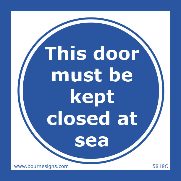 This door must be kept closed at sea 150mm x 150mm