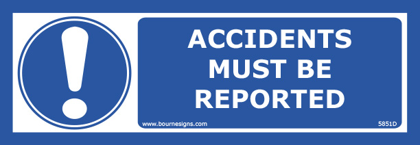 Accidents must be reported 300mm x 100mm