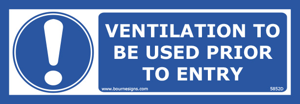 Ventilation to be used prior to entry 300mm x 100mm