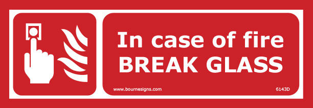 In Case of Fire Break Glass 300mm x 100mm