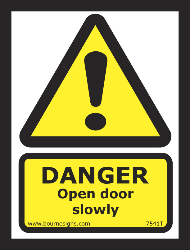 Danger. Open door slowly 150mm x 200mm