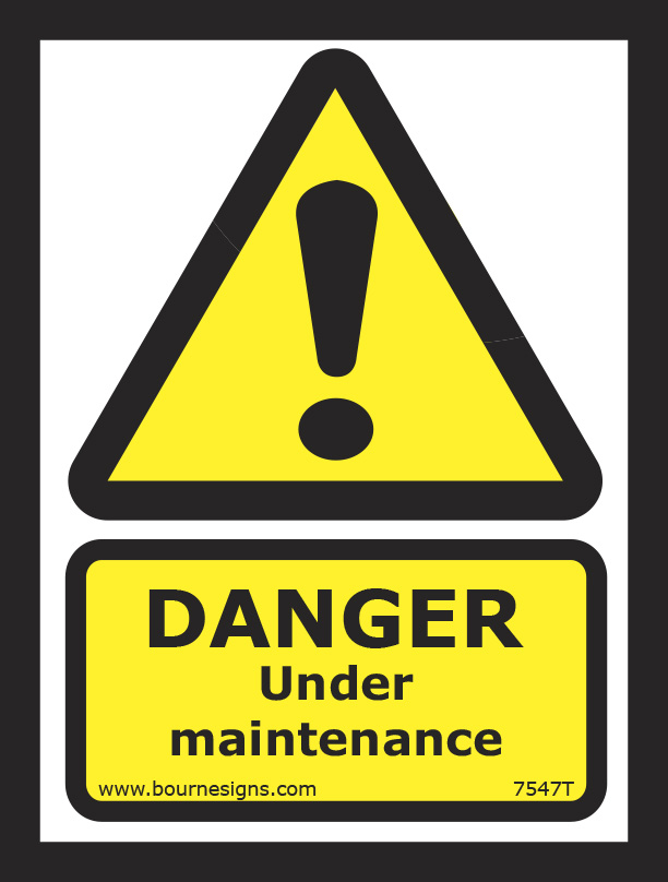 Danger. Under maintenance 150mm x 200mm