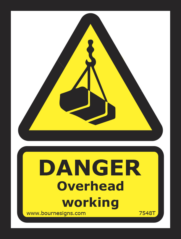 Danger. Overhead working 150mm x 200mm