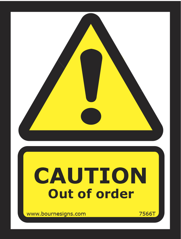 Caution. Out of order 150mm x 200mm