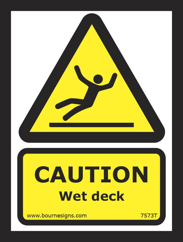 Caution. Wet deck 150mm x 200mm