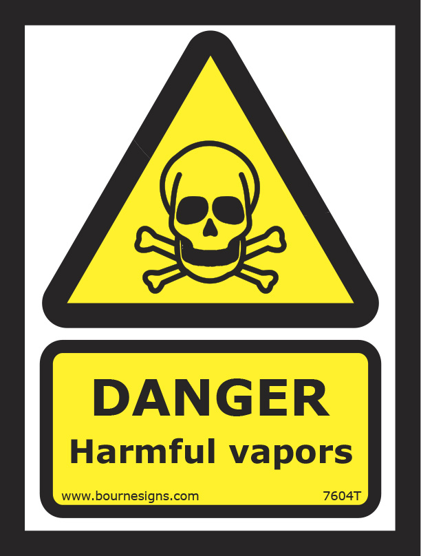 Danger. Harmful vapors 150mm x 200mm
