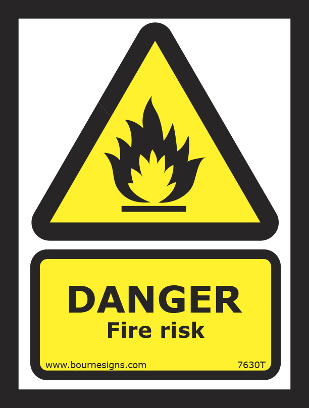 Danger. Fire risk 150mm x 200mm
