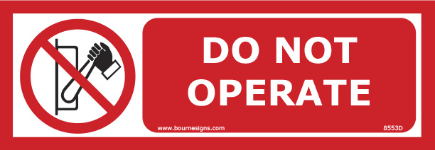 Do Not Operate 300mm x 100mm