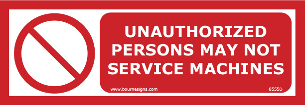 Unauthorized persons may not service machines 300mm x 100mm