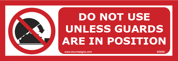 Do not use unless guards are in position 300mm x 100mm